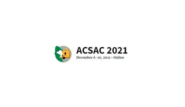 Annual Computer Security Applications Conference (ACSAC) 2021
